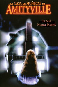 Amityville VIII: La casa de las muñecas (1996)
