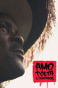 Amo, Poeta e Cantador (2021)