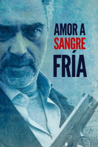 Amor a sangre fría (2021)