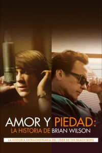 Amor y piedad: La historia de Brian Wilson (2015)