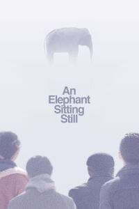 An Elephant Sitting Still (2018)