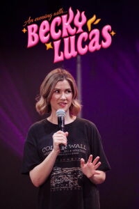 An Evening With Becky Lucas (2024)