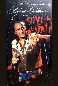 An Evening with Bobcat Goldthwait: Share the Warmth (1987)