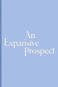 An Expansive Prospect (2023)