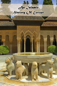 An Islamic History of Europe (2005)