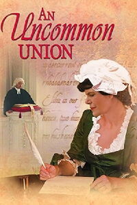 An Uncommon Union: Sarah & Jonathan Edwards (2004)