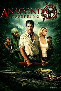 Anaconda 3: Offspring (2008)