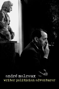 André Malraux: el desafío del poder (2019)