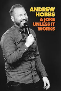 Andrew Hobbs: A Joke Unless it Works (2018)