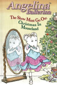 Angelina Ballerina: The Show Must Go On (2004)