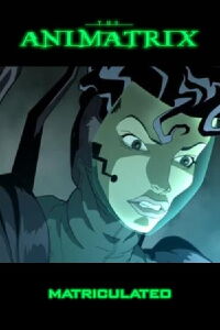 Animatrix: Matriculado (2003)