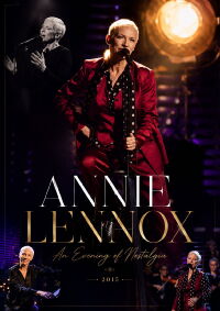 Annie Lennox: An Evening of Nostalgia with Annie Lennox (2015)