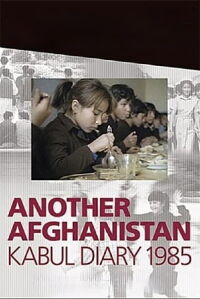 Another Afghanistan: Kabul Diary 1985 (2003)