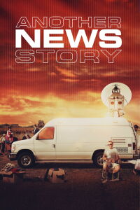 Another News Story (2017)