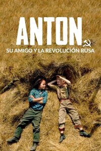 Anton, su amigo y la Revolución rusa (2021)