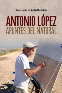 Antonio López: apuntes del natural (2019)