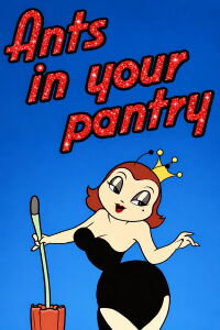 Ants in Your Pantry (1945)