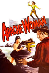 Apache Woman (1955)