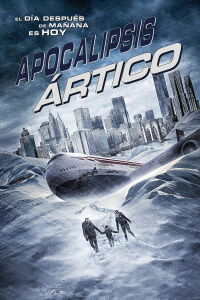 Apocalipsis ártico (Arctic Apocalypse) (2019)