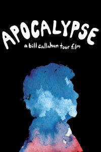 Apocalypse: A Bill Callahan Tour Film (2012)