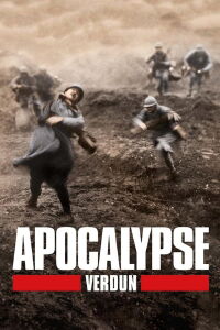 Apocalypse: The Battle of Verdun (2016)