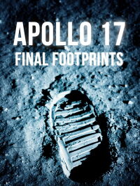 Apollo 17: Last Footprints On The Moon (2005)