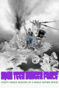 Aqua Teen Hunger Force Eighty Minutes of a Whole Nother Movie (2007)