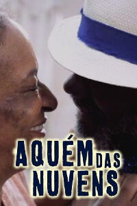 Aquém das Nuvens (2010)