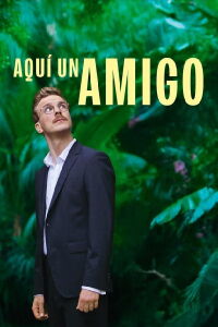 Aquí un amigo (2025)