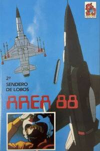 Area 88 Acto II: Sendero de lobos (1985)