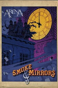 Arena - Smoke & Mirrors (2007)