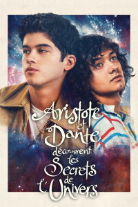 Aristote et Dante Découvrent les Secrets de l'Univers (2023)