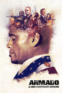Armado. La gran conspiración americana (2018)