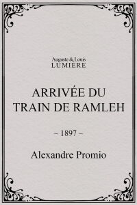 Arrivée du train de Ramleh (1897)
