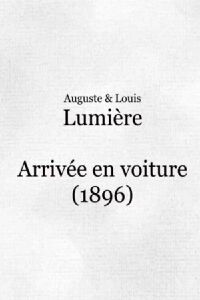 Arrivée en voiture (1896)