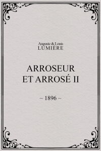 Arroseur et arrosé, II (1896)