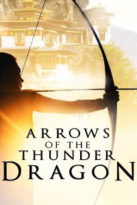 Arrows of the Thunder Dragon (2014)