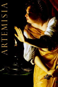 Artemisia Gentileschi, pintora guerrera (2020)