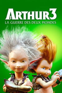 Arthur 3 : La Guerre des deux mondes (2010)