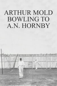 Arthur Mold Bowling to A.N. Hornby (1901)