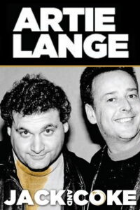 Artie Lange: Jack and Coke (2009)