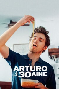 Arturo à la Trentaine (2023)