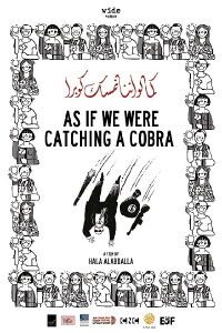 As If We Were Catching a Cobra (2012)