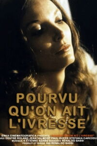 As Long as One Is Intoxicated (1974)
