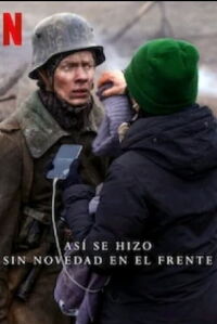 Así se hizo 'Sin novedad en el frente' (2022)
