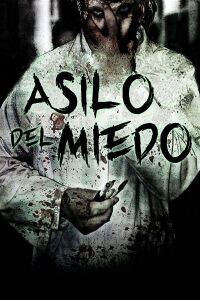 Asilo del Miedo (2018)