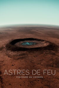 Astres de feu : visiteurs du Cosmos (2020)