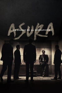 Asura: La ciudad de la corrupción (2016)