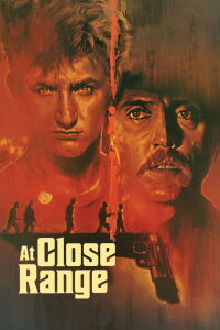 At Close Range (1986)