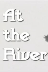 At the River (2006)